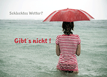 Schlechtes Wetter gibts nicht